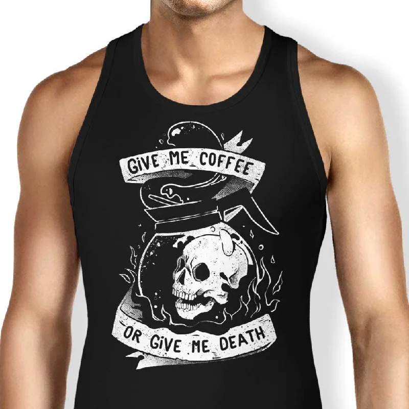 Coffee or Death - Tank Top